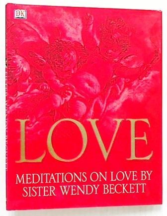 Love: Meditations On Love