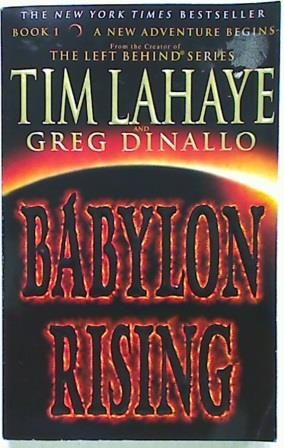 Babylon Rising. Book 1 A New Adventure Begins