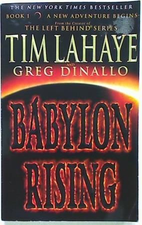 Babylon Rising. Book 1 A New Adventure Begins