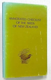 Annotated Checklist of The Birds of New Zealand