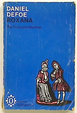 Roxana. The Fortunate Mistress