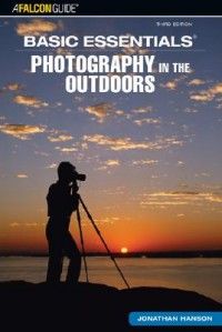 Basic Essentials Photography In the Outdoors