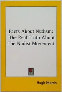 Facts about Nudism: The Real Truth about