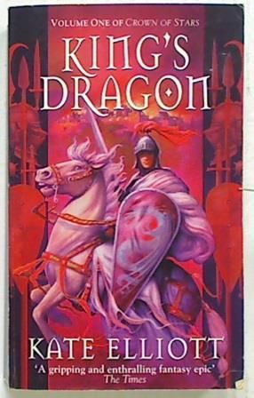 King's Dragon. Volume 1 of Crown Of