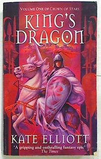 King's Dragon. Volume 1 of Crown Of