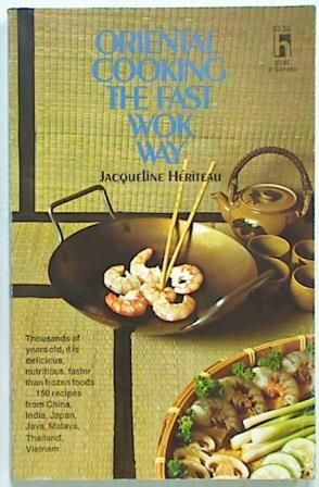 Oriental Cooking The Fast Wok Way