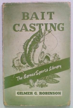 Bait Casting. A Barnes Sport Book