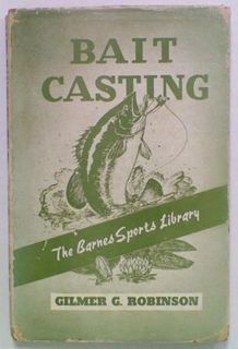 Bait Casting. A Barnes Sport Book