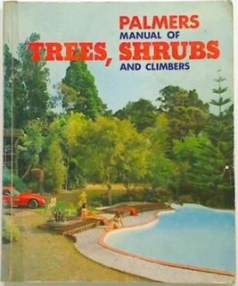 Palmers manual of Trees, Shrubs and