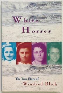 White Horses: The True Story of Winifred