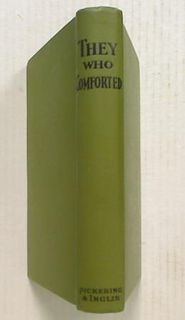 They Who Comforted. The Life Stories of