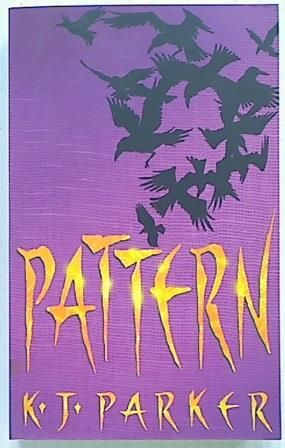 Pattern. The Scavenger Trilogy Book Two