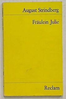 Fraulein Julie (Swiss) A Play