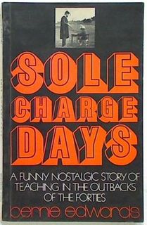 Sole Charge Days. A Funny Nostalgic Story