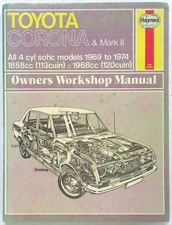 Toyota Corona & Mk II 1969 to 1974