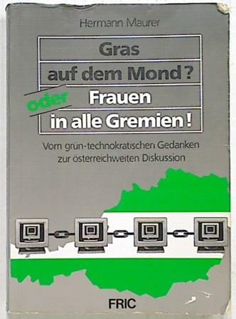 Gras auf dem Mond? Oder Frauen in alle Gremien! (German)