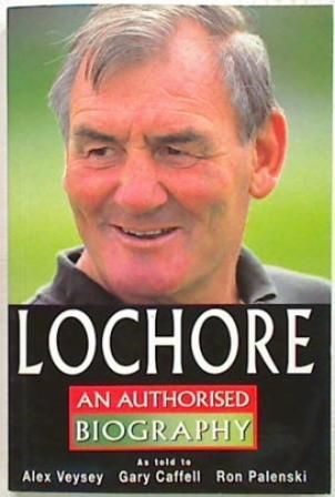 Lochore: An Authorised Biography