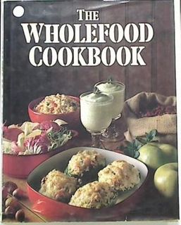 The Wholefood Cookbook