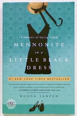 Mennonite in a Little Black Dress (A Memoir)