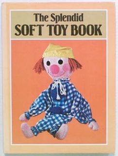 The Splendid Soft Toy Book