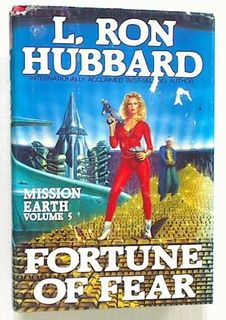 Mission Earth Vol5 - Fortune of Fear.