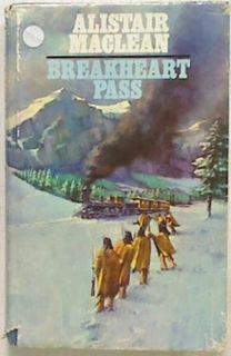Breakheart Pass (Hard Cover First Edition)