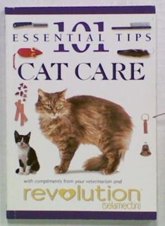 101 Essential Tips: Cat Care