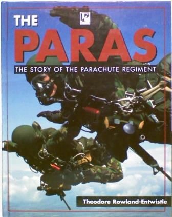 The Paras. The Story of The Parachute Regiment