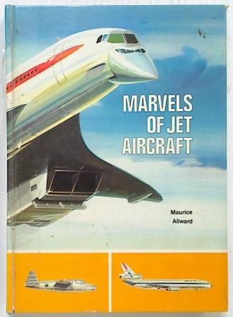 Marvels of Jet Aircraft