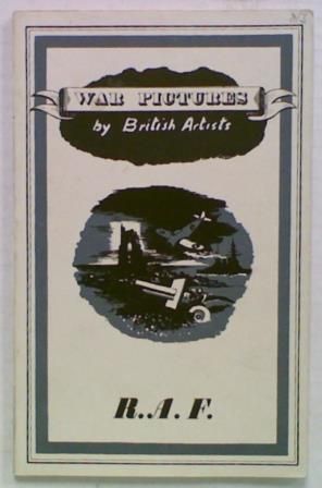 War Pictures by British Artists. No. 3 R.A.F.