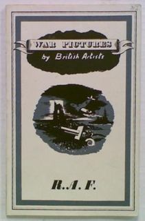 War Pictures by British Artists. No. 3 R.A.F.