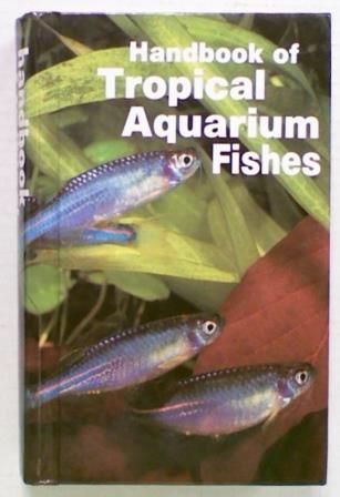Handbook of Tropical Aquarium Fishes