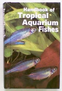 Handbook of Tropical Aquarium Fishes