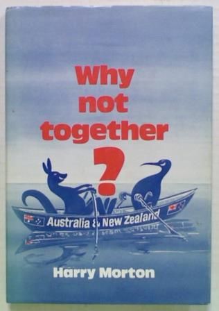 Why Not Together? Australia and New Zealand