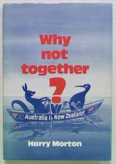 Why Not Together? Australia and New Zealand