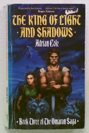 The King of Light and Shadows (Bk3 Omaran Saga)