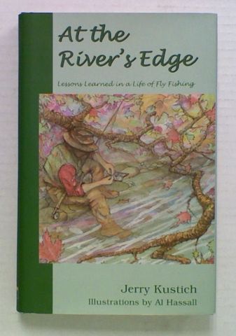 At the River's Edge. Lessons Learned in a Life