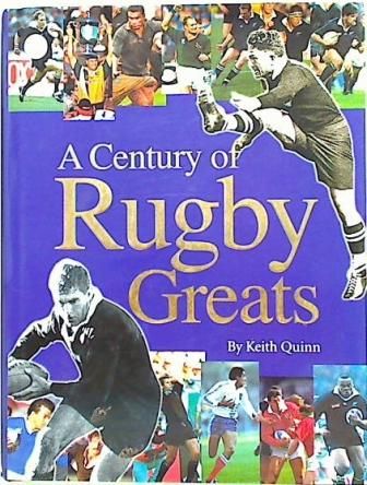A Century of Rugby Greats