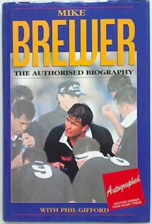 Mike Brewer The Authorised Biography