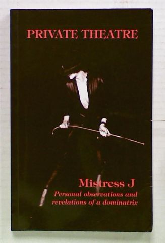 Private Theatre: Personal Observations and