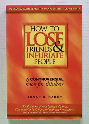 How to Lose Friends & Infuriate People