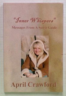 Inner Whispers: Messages From A Spirit Guide
