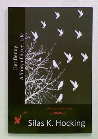 Her Benny: A Story of Street Life