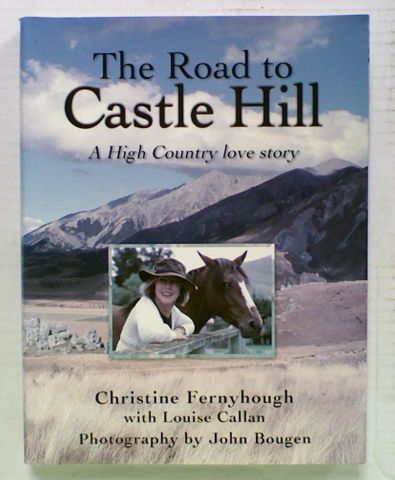 The Road to Castle Hill. A High Country Love Story