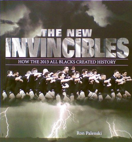 The New Invincibles. How the 2013 All Blacks