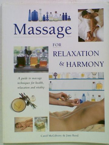 Massage For Relaxation & Harmony