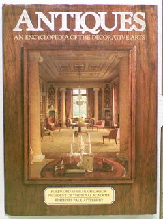 Antiques. An Encyclopedia of the Decorative Arts