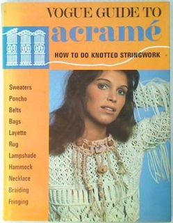 Vogue Guide to Macrame (Hard Cover)