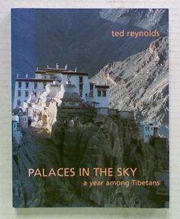 Palaces In The Sky: A Year Among Tibetans