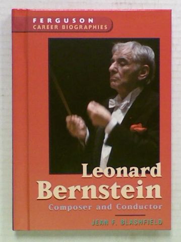 Leonard Bernstein. Composer and Conductor